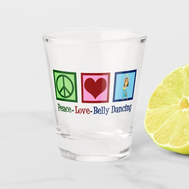 Verre A Shot Peace Love Belly Dancing (Devant)