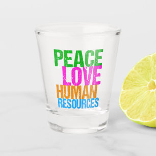 Verre A Shot Peace Love Ressources humaines Gestionnaire de bur