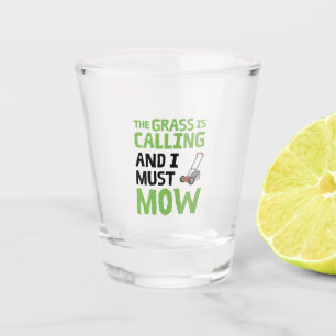 Verre A Shot Pelouse Mower - L'Herbe est appelé et je dois mow