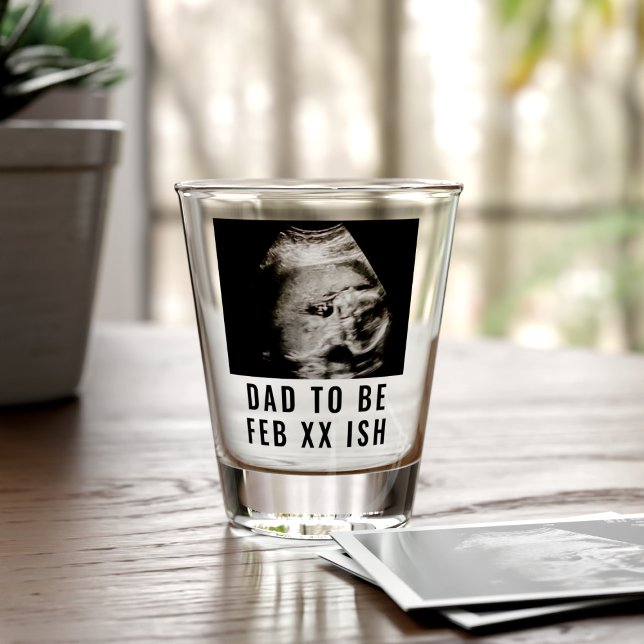 Verre A Shot Photo Ultrasound Première Fête des pères Papa doit (Créateur téléchargé)