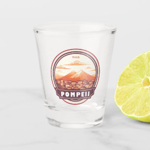 Verre A Shot Pompéi Ruines Italie Travel Art Badge