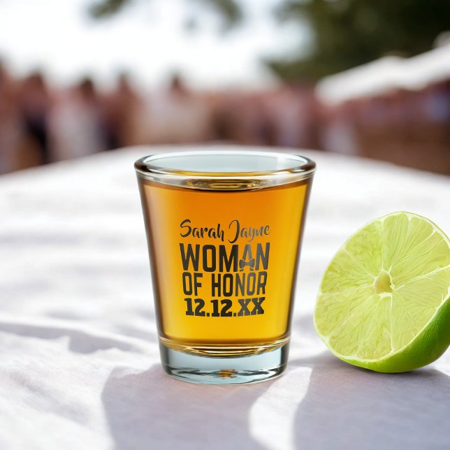 Verre à shot pour la Femme d'Honneur (For your Woman of Honor. Just add her name and your wedding date)