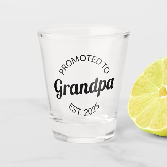 Verre A Shot Promu À Grand-Père Est. 2025 I (Devant)