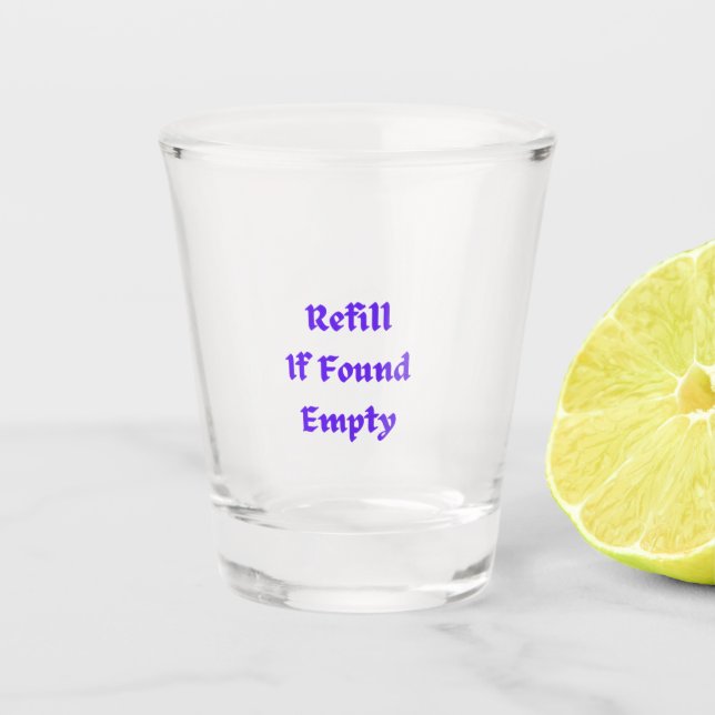 Verre A Shot Remplissez si trouvé vide sur un (Devant)