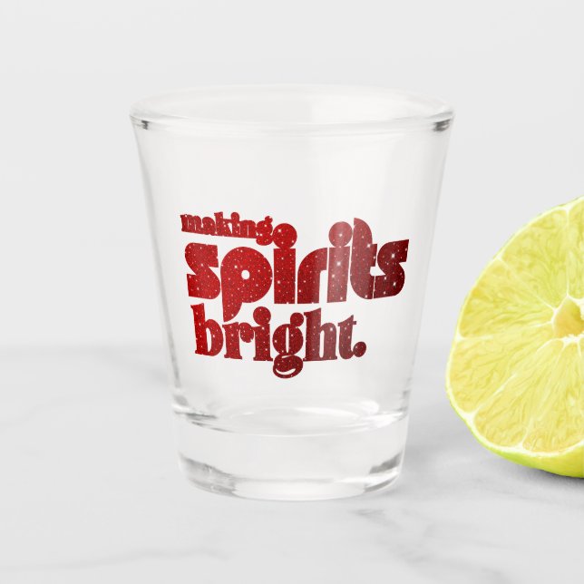 Verre A Shot Rendre les esprits brillants - rétro de Noël (Devant)
