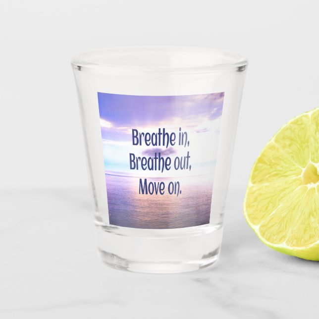 Verre A Shot Respirer, sortir, avancer, motiver (Devant)