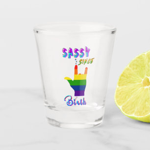 Verre A Shot Sassy depuis la naissance
