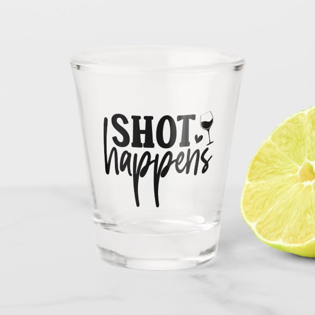 Verre A Shot SHOT Happens (Devant)