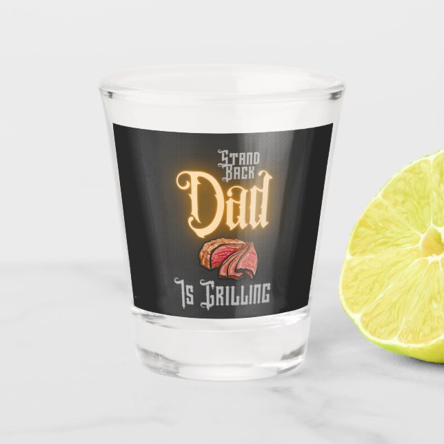 Verre A Shot Stand Back Papa Grill Devis Grill Pour L'Été (Devant)
