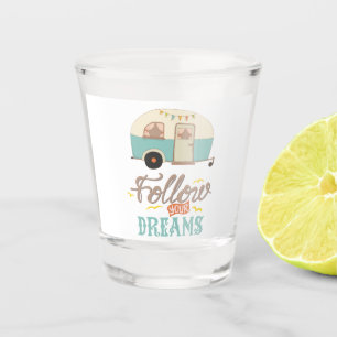 Verre A Shot Suivez vos rêves Camper Retro