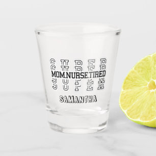 Verre A Shot Super Super Super Maman, Infirmière, Fatigué