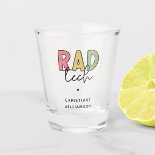 Verre A Shot Technologue radiologique sur mesure Rad Tech Radio