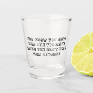 Verre A Shot Trop c'est trop - Verre à shot
