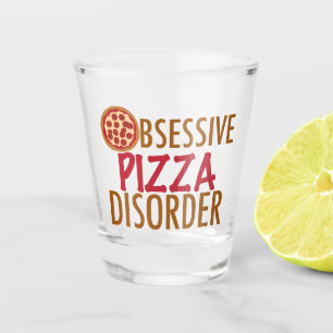 Verre A Shot Trouble obsessionnel de la pizza
