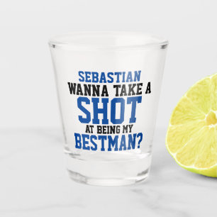 Verre A Shot Veux tenter d'être mon témoin Personnalisé