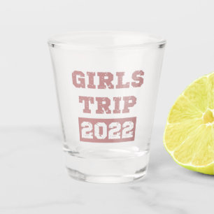 Verre A Shot Voyage de filles 2022 Week-end de filles Vacances