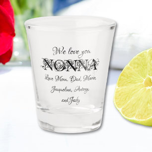 Verre A Shot We Love You Nonna - Modern Personal Family Names