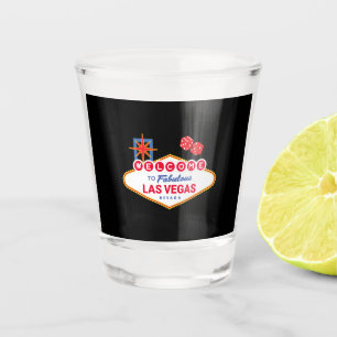 Verre A Shot Welcome To Fabulous Las Vegas