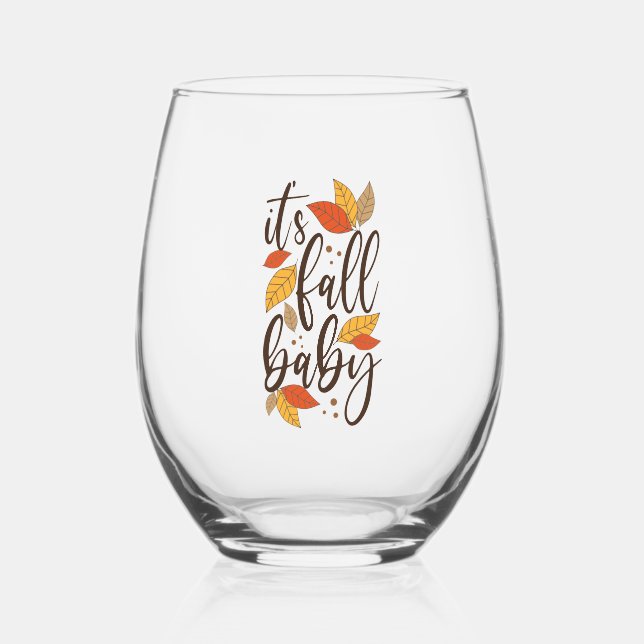 Verre À Vin Sans Pied C'est Fall Baby (Recto)