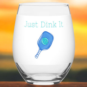 Verre À Vin Sans Pied Drôle de joueur de Pickleball “Just Dink It”