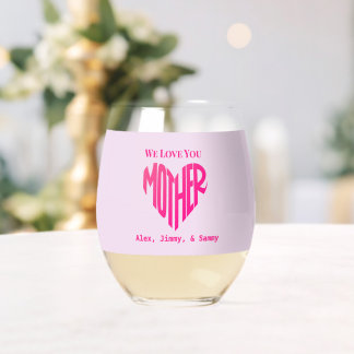 Verre À Vin Sans Pied Élégant minimaliste Nous vous aimons Maman Nom per