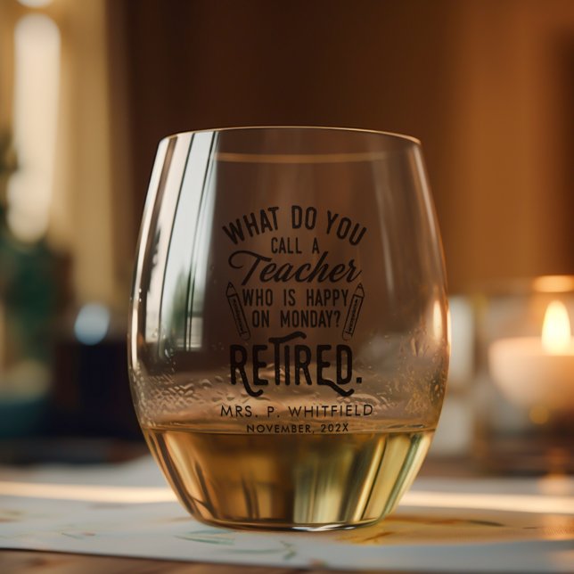 Verre À Vin Sans Pied Gardiens de retraite des enseignants retraités per (Retired Teacher Retirement Keepsake Custom Stemless Wine Glass)