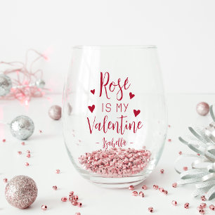 Verre À Vin Sans Pied Le Rosé Personnalisé Est Mon Valentin
