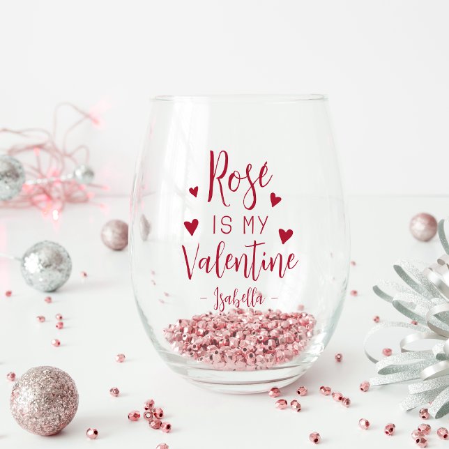 Verre À Vin Sans Pied Le Rosé Personnalisé Est Mon Valentin (Créateur téléchargé)