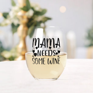 Verre À Vin Sans Pied Maman a besoin de vin