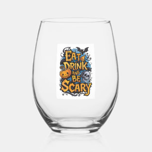 Verre À Vin Sans Pied Mangez, buvez et ayez peur