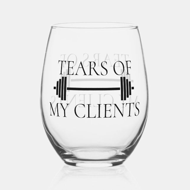 Verre À Vin Sans Pied Tears of My Clients Personal Trainer Barbell (Recto)
