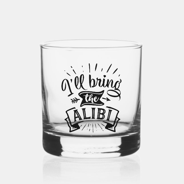 Verre À Whisky C'est drôle que j'amène les Alibi (Recto)