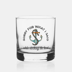 Verre À Whisky Désolé pour ce que j'ai dit Funny Boating Humour A