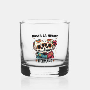 Verre À Whisky Hasta La Muerte Hermano Jour de la Mort