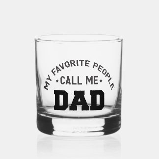 Verre À Whisky Mes gens préférés m'appellent papa