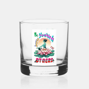 Verre À Whisky Soyez Vous-Même Inspirer Les Autres