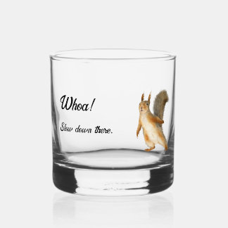 Verre À Whisky Whoa ! Ralentis là Ecureuil Texte personnalisable