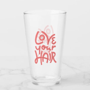 Verre Aimez vos cheveux