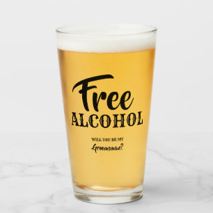Verre Alcool gratuit - Amusant Groomsman Proposition