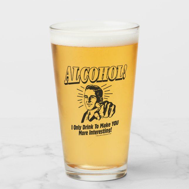 Verre Alcool : Vous Rendre Plus Intéressant (Devant (rempli))