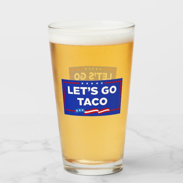 Verre Allons-y Taco Trump toujours chickens dehors drôle (Devant (rempli))