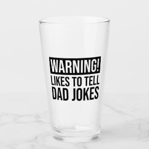 Verre Attention! J'Aime Dire Des Blagues À Papa