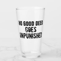 "Aucun Bon Deed N'Est Impuni"