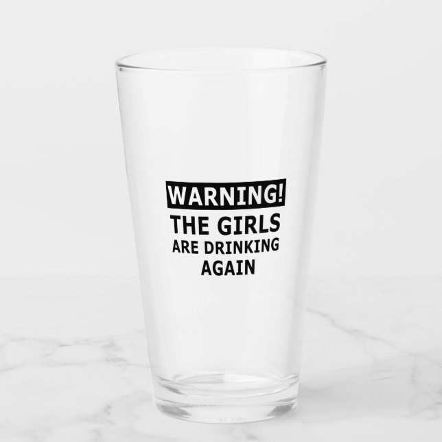 Verre Avertissement Les Filles Boivent À Nouveau (Devant)