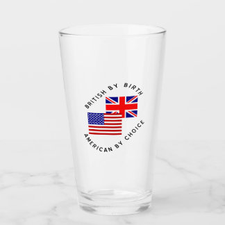 Verre British par Birth American par choix