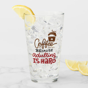 Verre Café Parce Que L'Adulte Est Dur