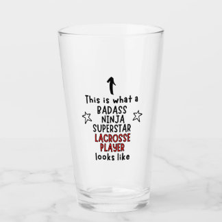 Verre C'est ce qu'un Badass, Ninja, Superstar, Lacrosse