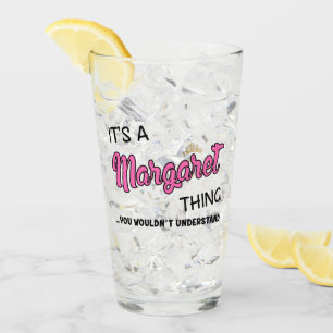 Verre C'est une chose Margaret que tu ne comprendrais pa