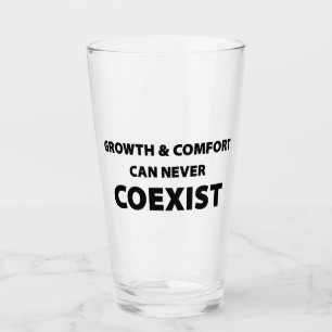 Verre Croissance Et Confort Ne Peuvent Jamais Coexister