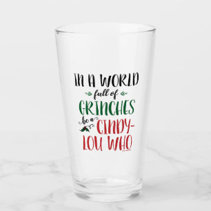Verre Dans un monde de grincheux Soyez un Citation Cindy